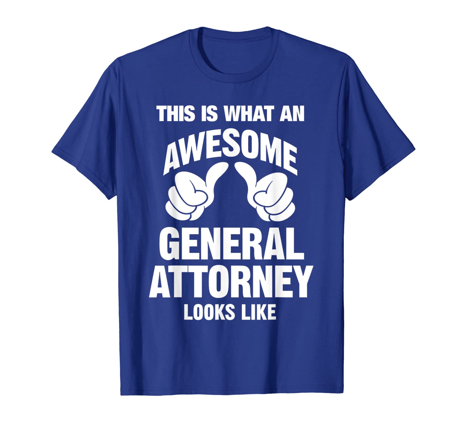 

what an awesome general attorney looks like funny t-shirt, White;black