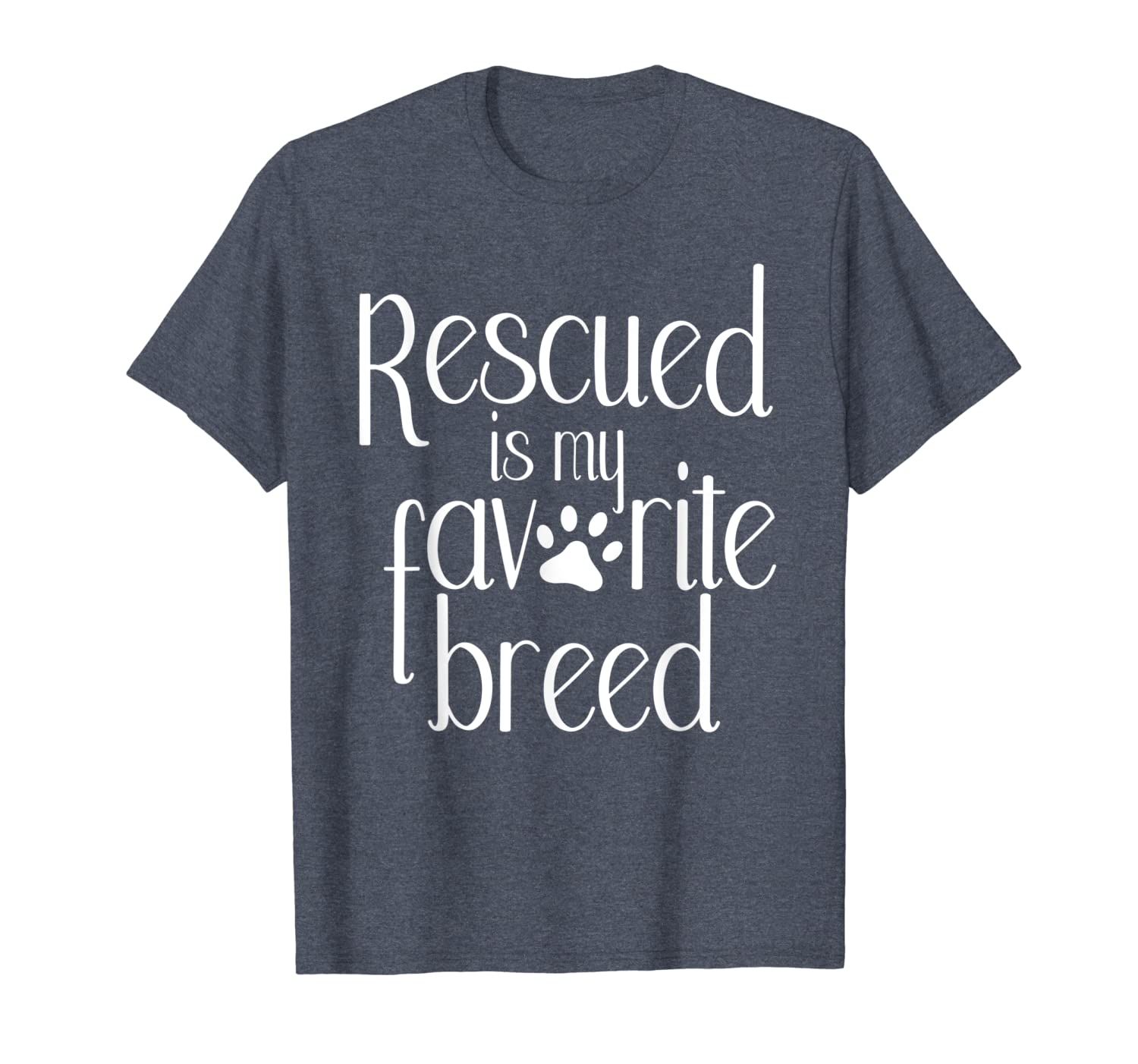 

rescued is my favorite breed dog adoption t-shirt, White;black