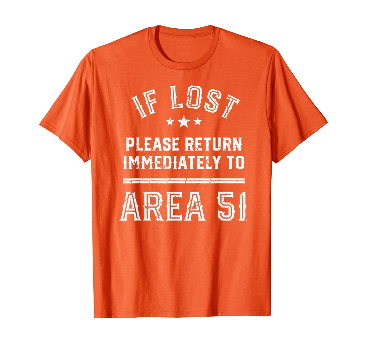 

Alien Alert! If Lost Return Immediately To Area 51 T-Shirt, White;black