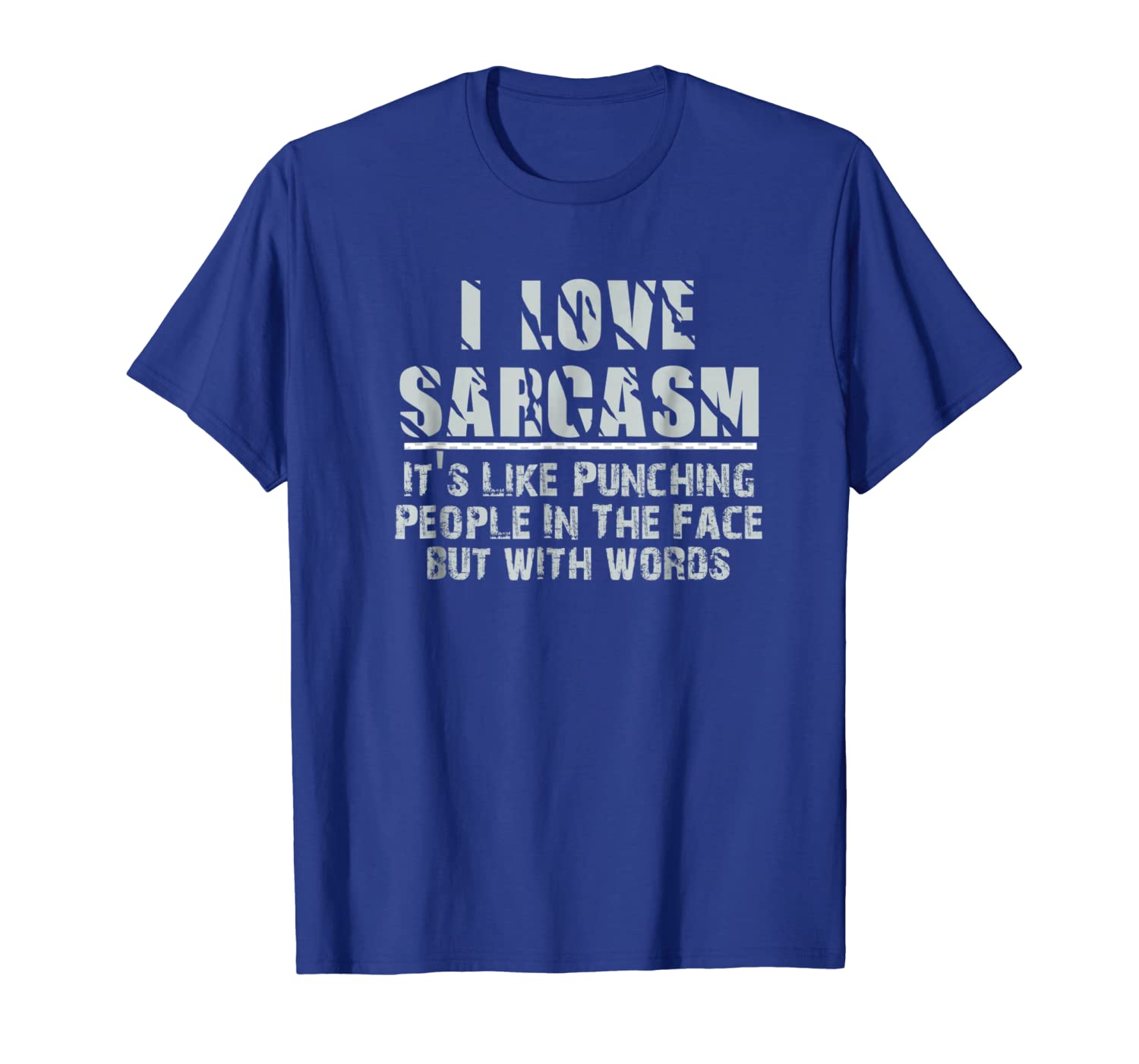 

i love sarcasm it_s like punching people in the face t-shirt, White;black