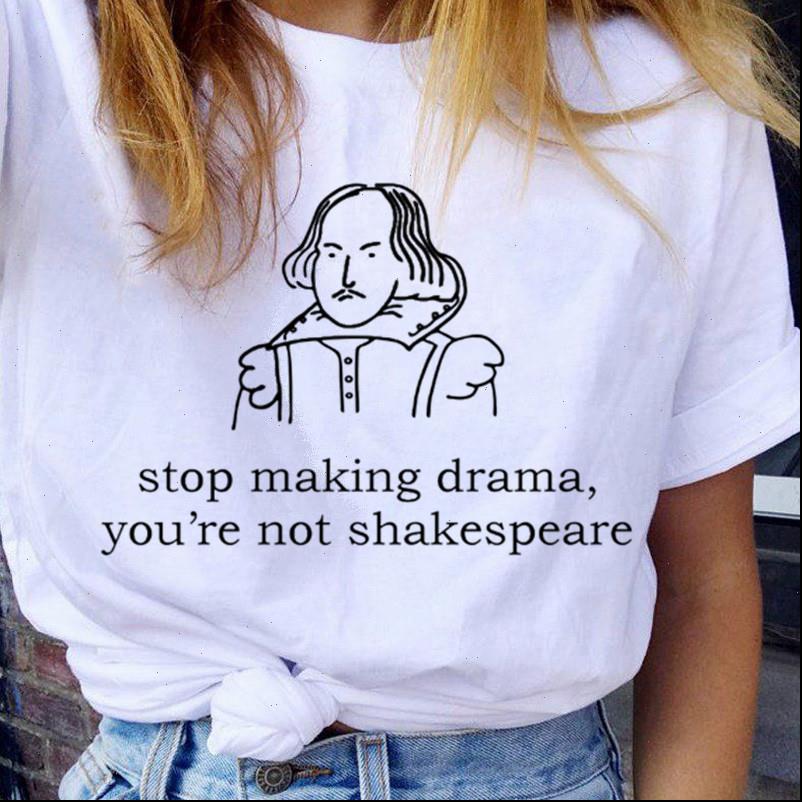 

swomen t shirt making drama you are not shakespeare summer fun letter printing casual fashion short sleeved harajuku, White