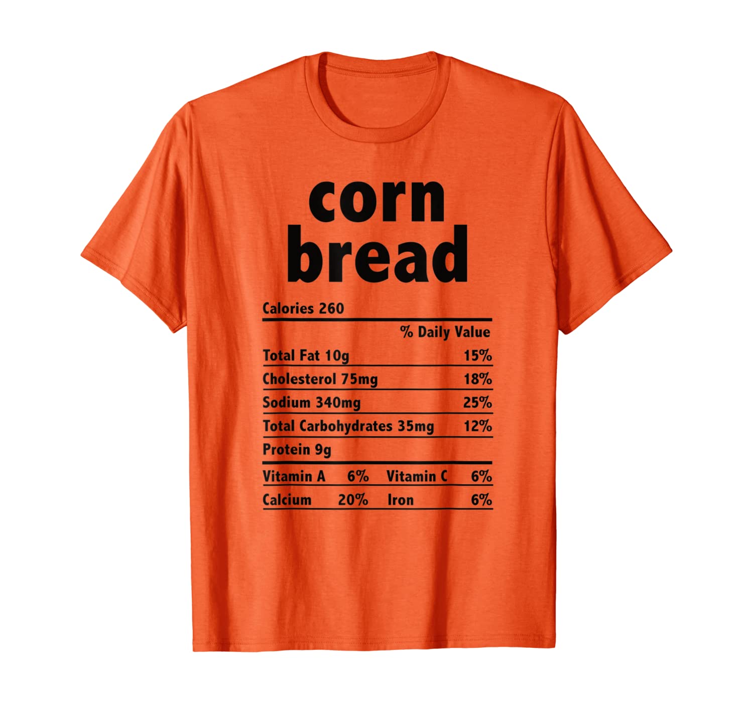 

Funny Corn Bread Nutrition Thanksgiving Gift T-Shirt, White;black