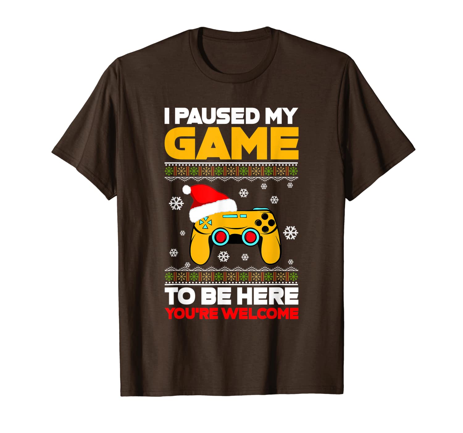 

i paused my game to be here you're welcome ugly xmas t-shirt, White;black