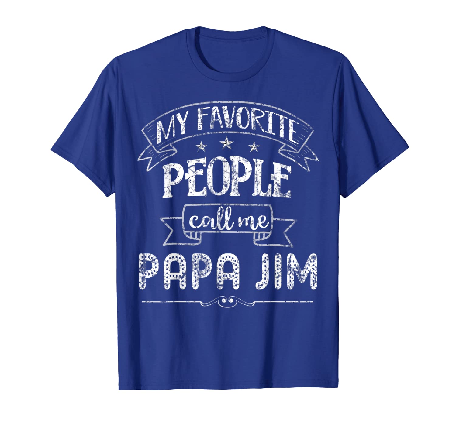 

my favorite people call me papa jim gift t-shirt for men, White;black