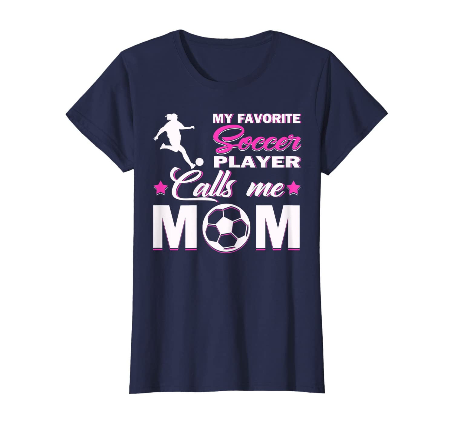 Womens My Favorite Soccer Player Calls Me Mom T-Shirt-image-699233055