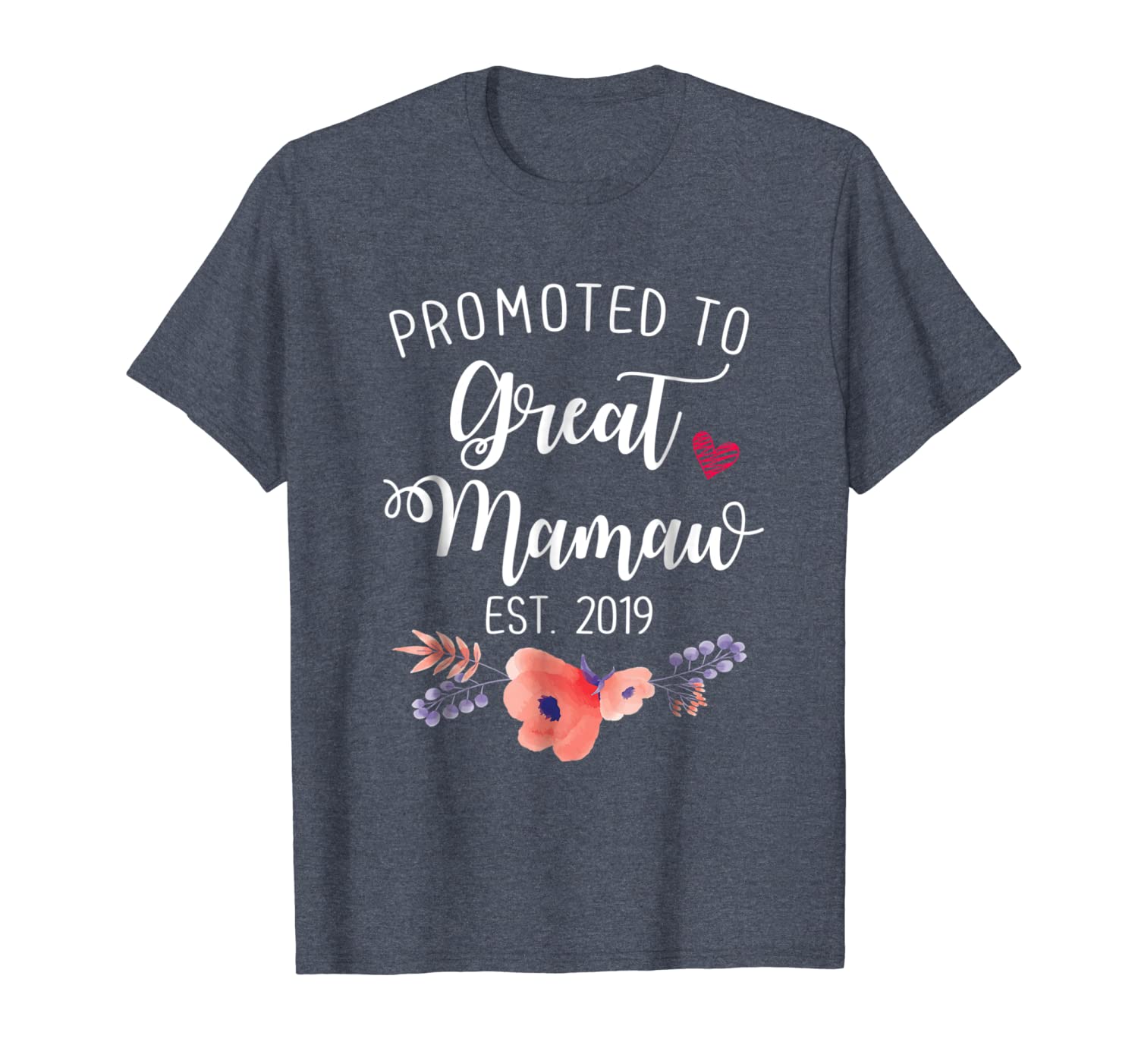 

promoted to great mamaw est 2019 t shirt, White;black