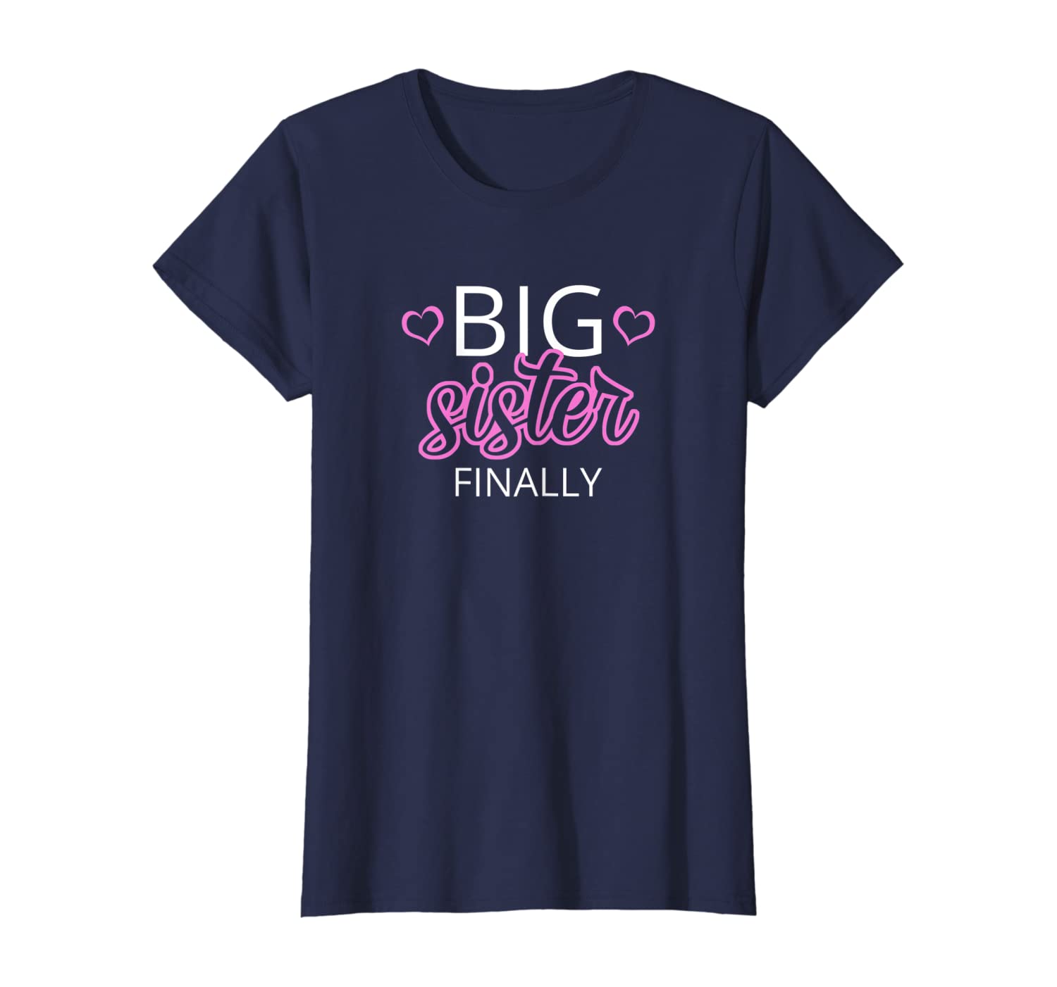 Older Sibling Big Sister Finally Shirt Gift New Baby Reveal T-Shirt-image-699229179