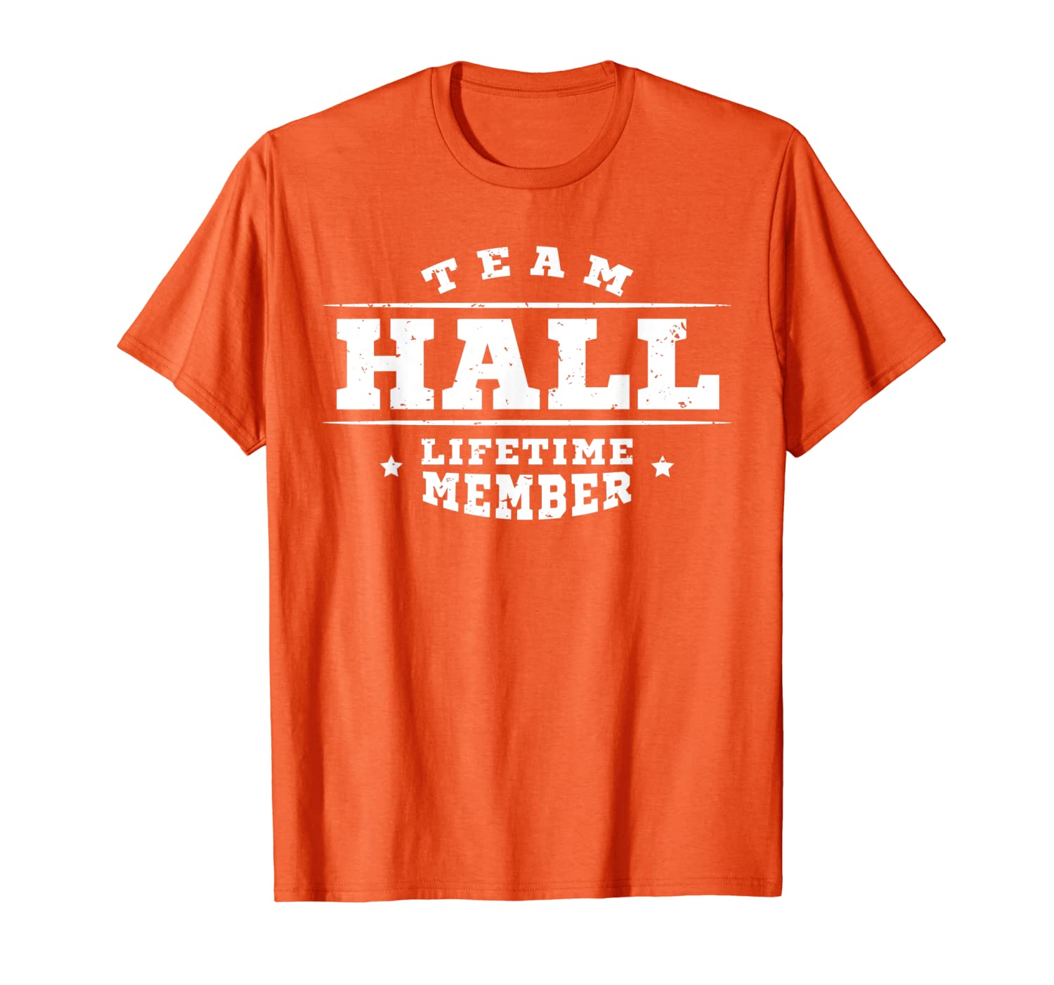 

team hall lifetime member gift shirt proud family surname t-shirt, White;black