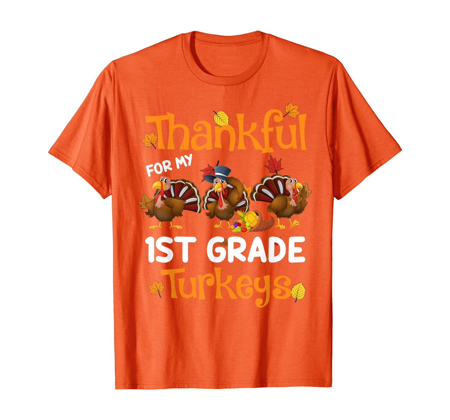 

Thankful For My 1st Grade Turkey Teacher Thanksgiving T-Shirt, White;black