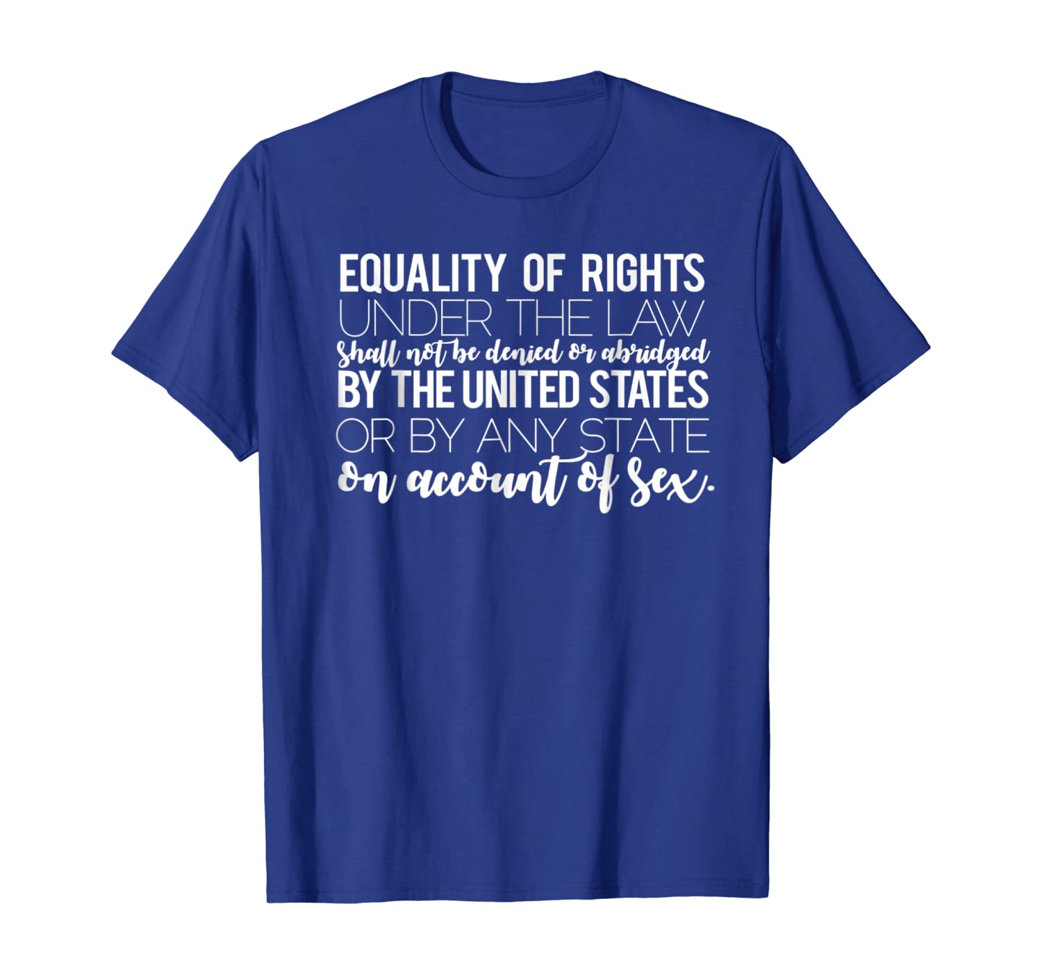 

Equal Rights Amendment Full Text T-Shirt Feminist ERA YES, White;black