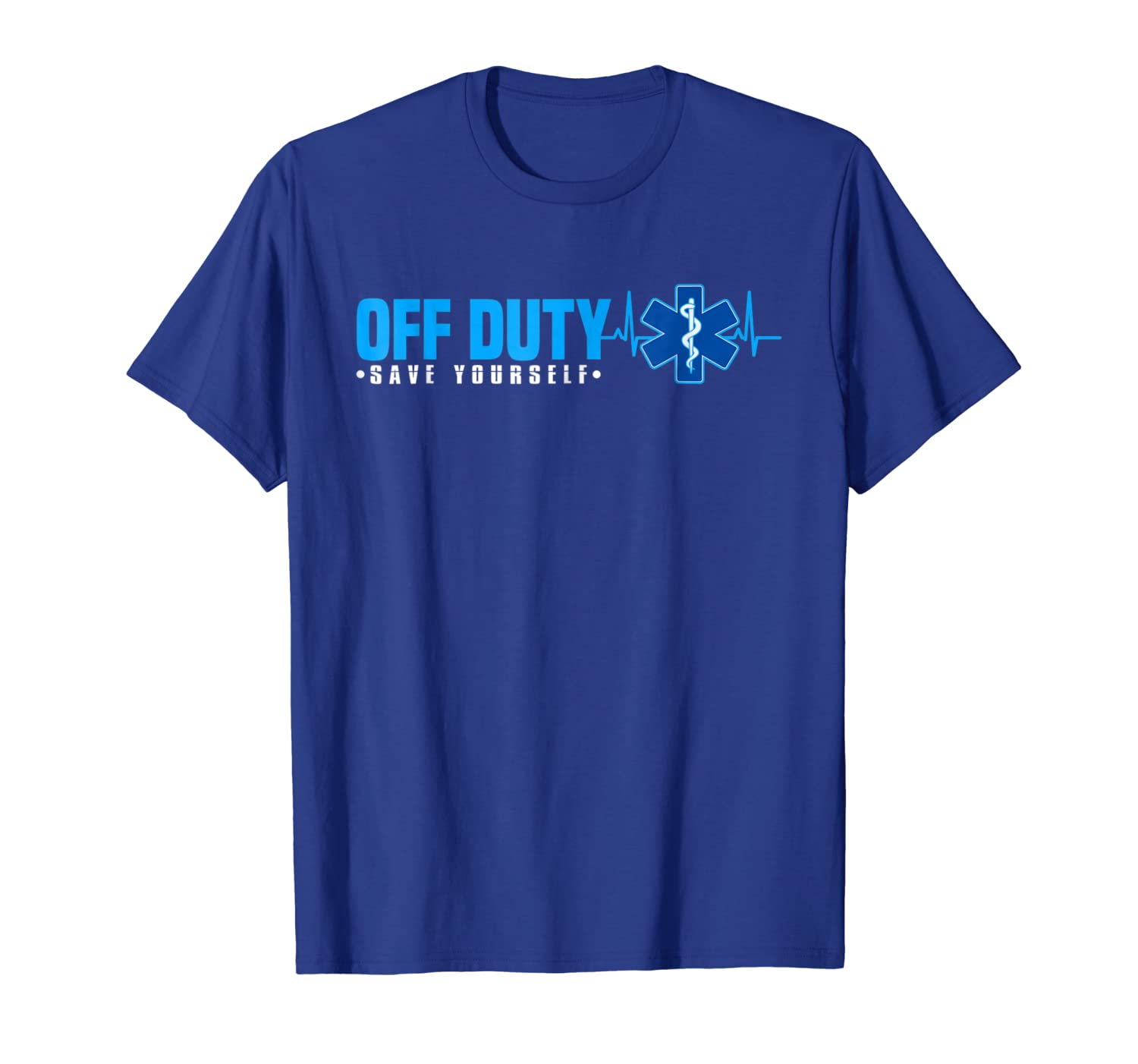 

emt off duty save yourself funny ems t-shirt, White;black