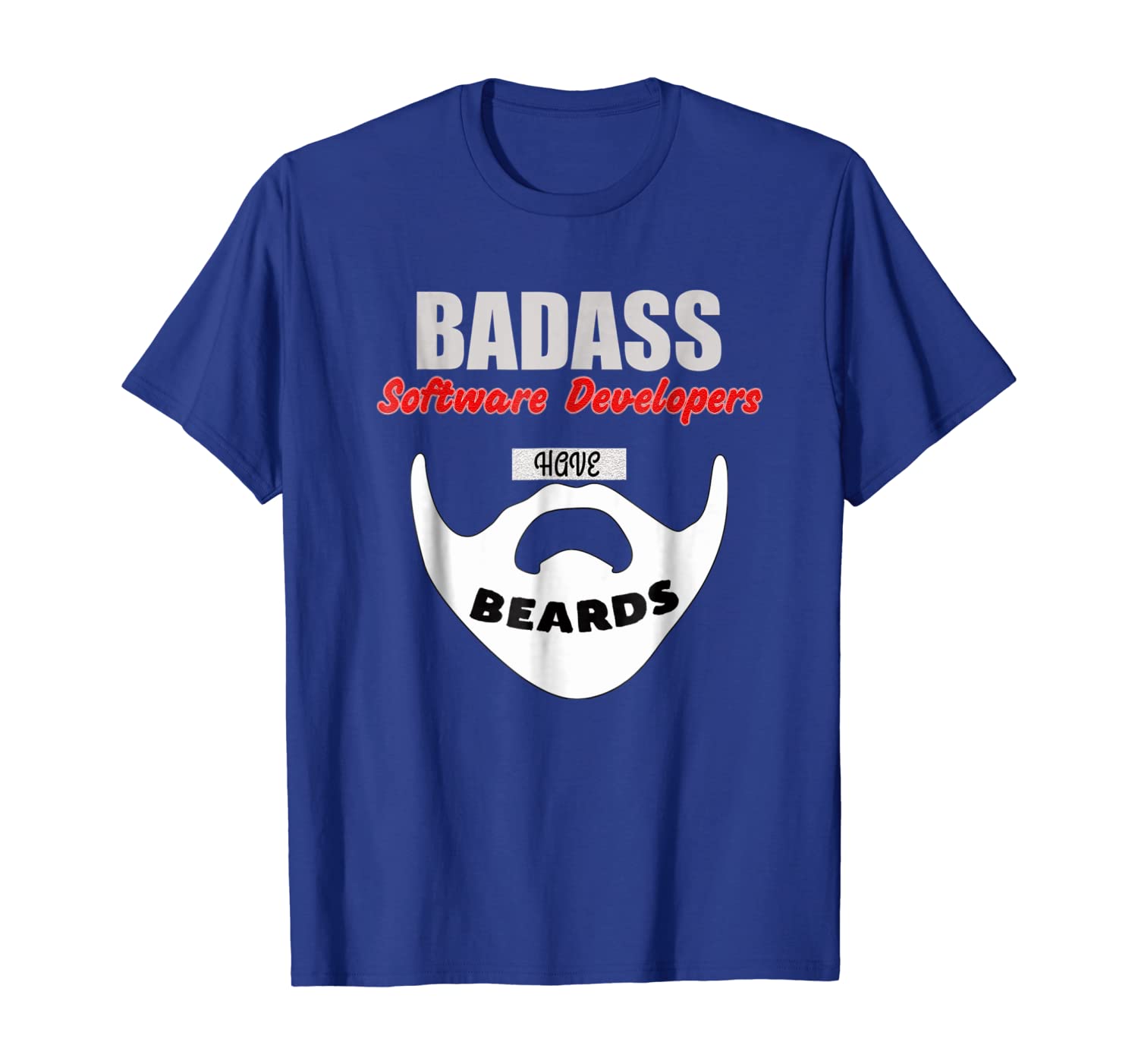 

Software Developer Badass Beards gift t-shirt, Dev Coder, White;black