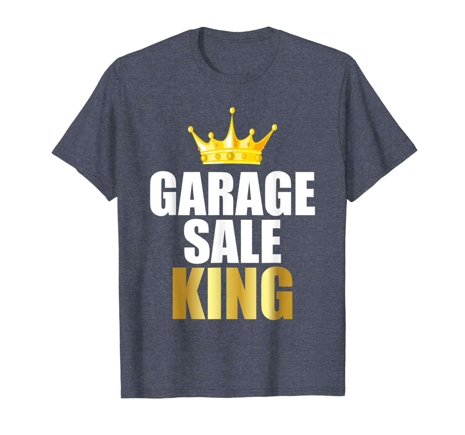 

garage sale shirt funny garage sale king tee yard sale, White;black