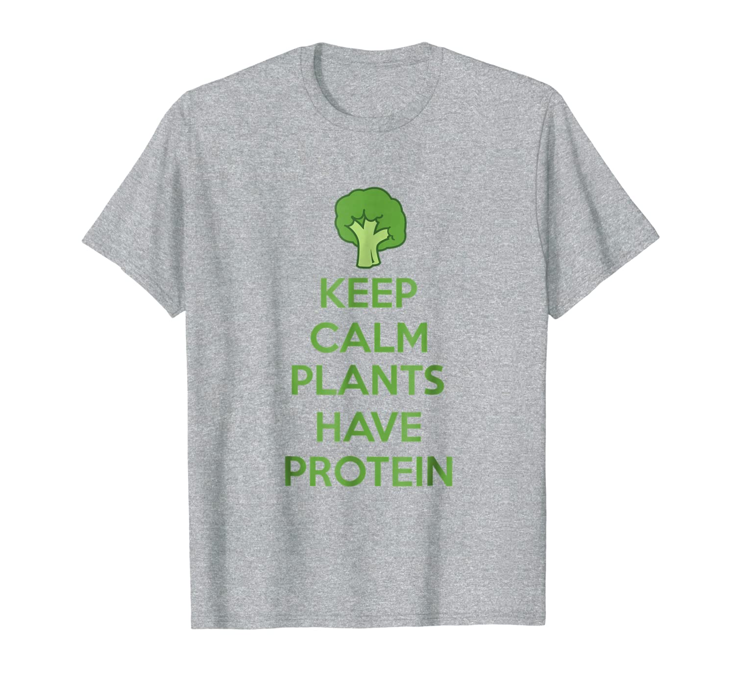 Keep Calm Plants Have Protein Funny Vegetarian Vegan T-Shirt-image-702203300