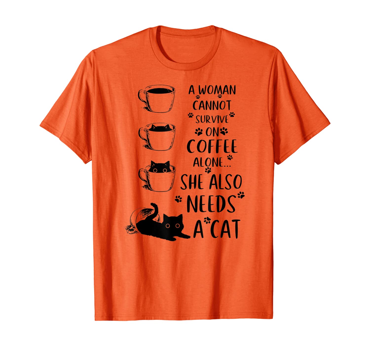 

A Woman Cannot Survive On Coffee Cat T-Shirt, White;black