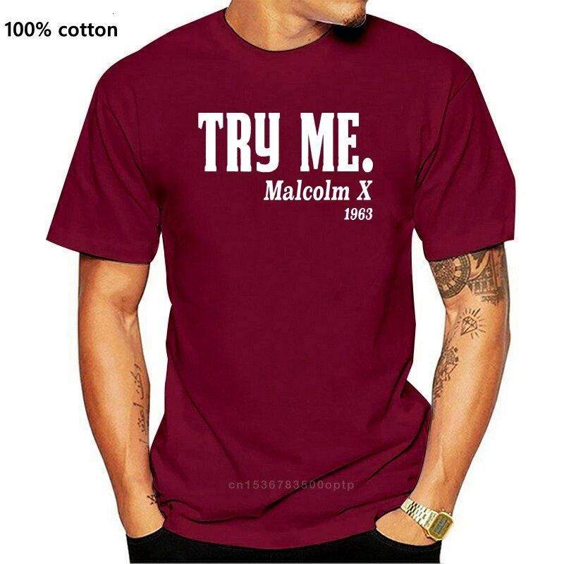 

boys tee New Fashion Try Me Malcolm X 1963 T Shirt Interesting Camiseta Tshirt For Men O-Neck Unisex Humorous HommeChildren's clothing, Wine red
