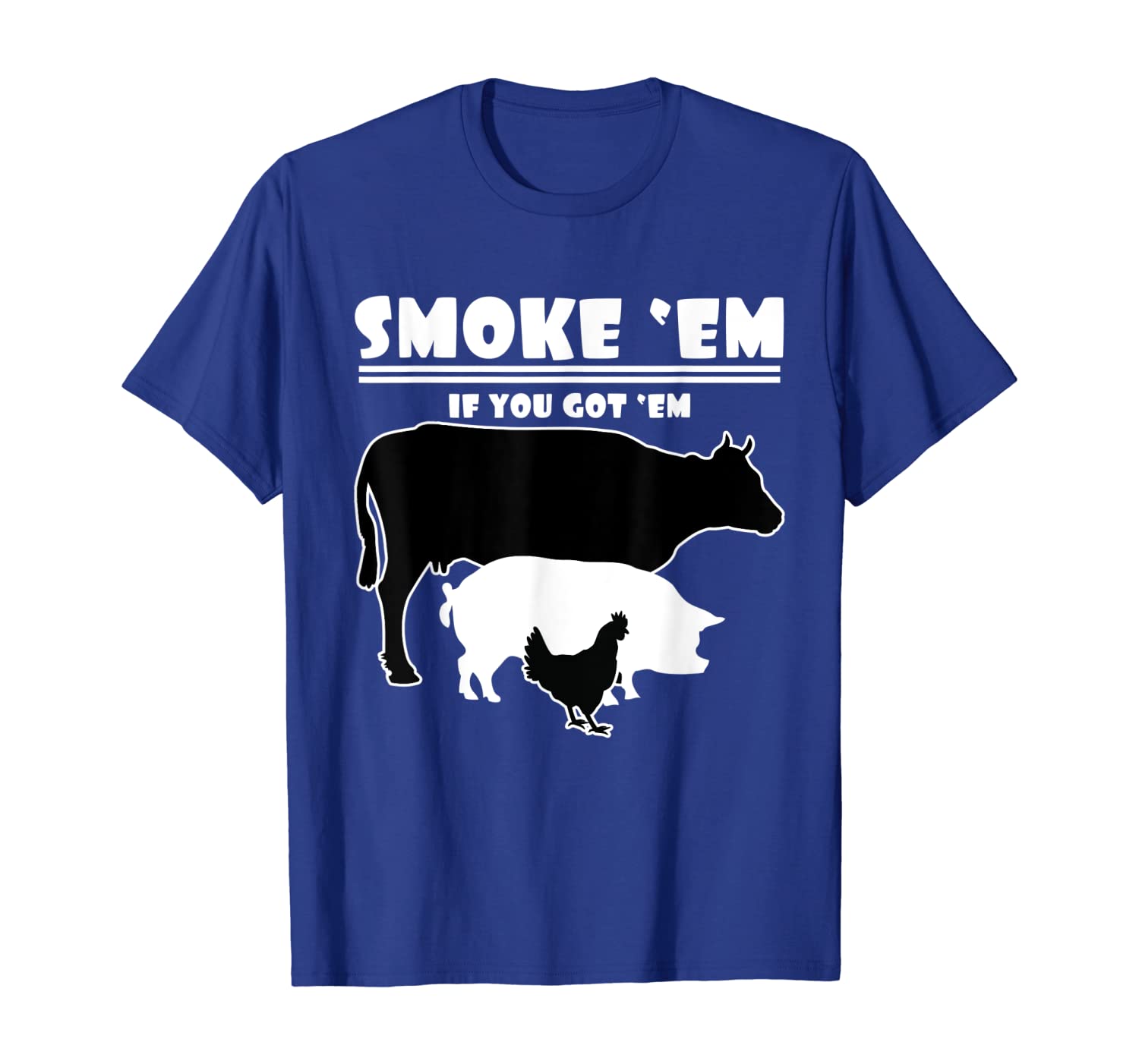 

Smoke em if you got em Pitmaster Smoker Grilling Tshirt Cow, White;black