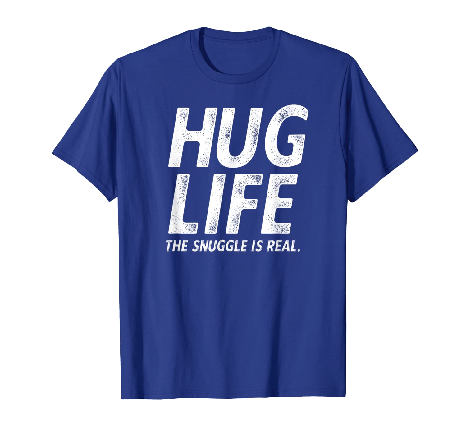 

hug life the snuggle is real cute hugs joke t-shirt, White;black
