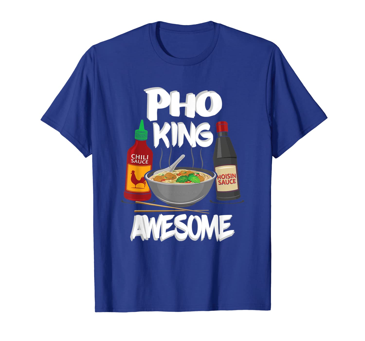 

funny pho king awesome shirt pho bowl tshirt gift ideas, White;black