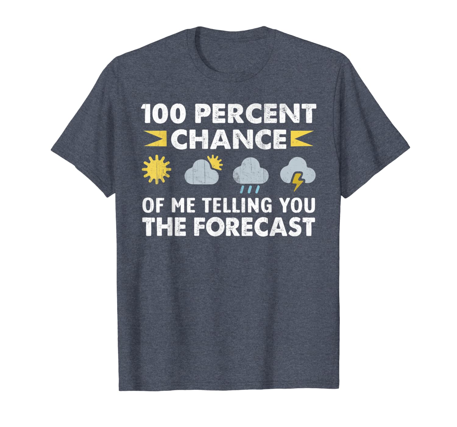 

100% chance of me telling you the forecast t-shirt, White;black