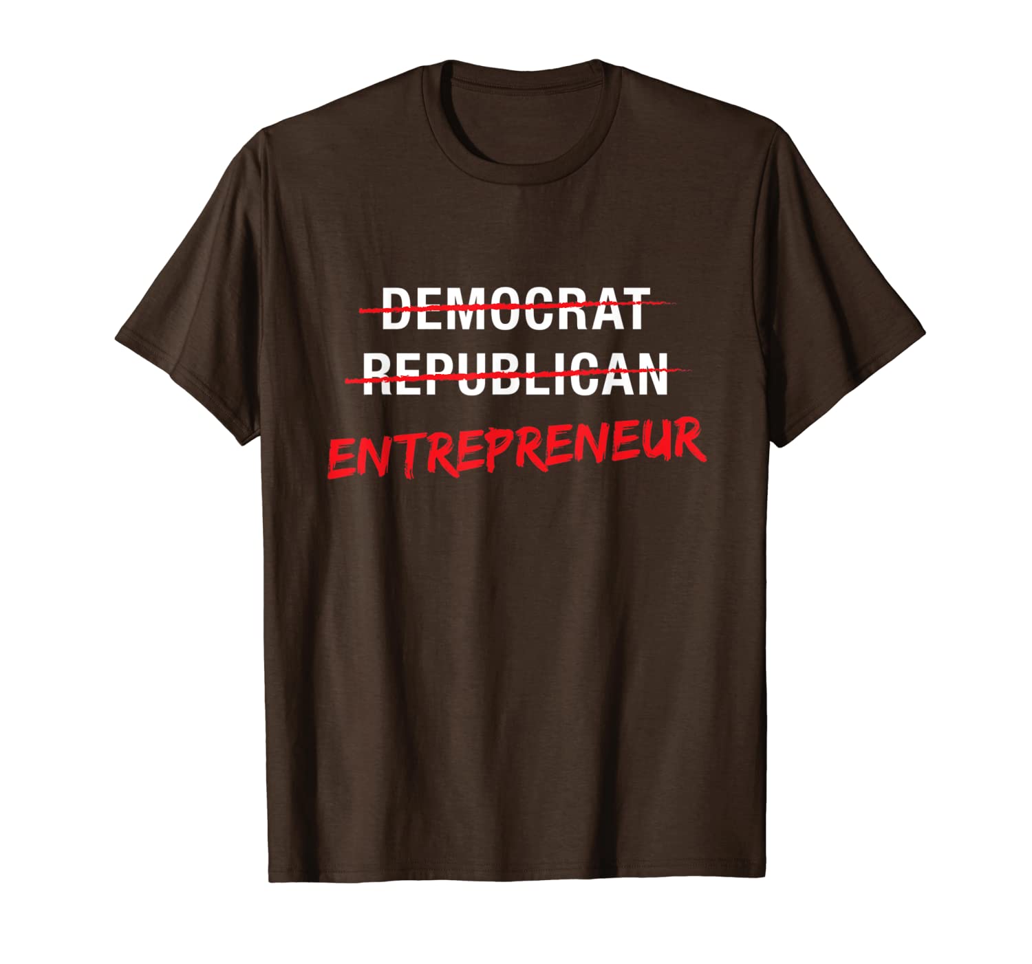 

political t shirt not democrat republican entrepreneur, White;black