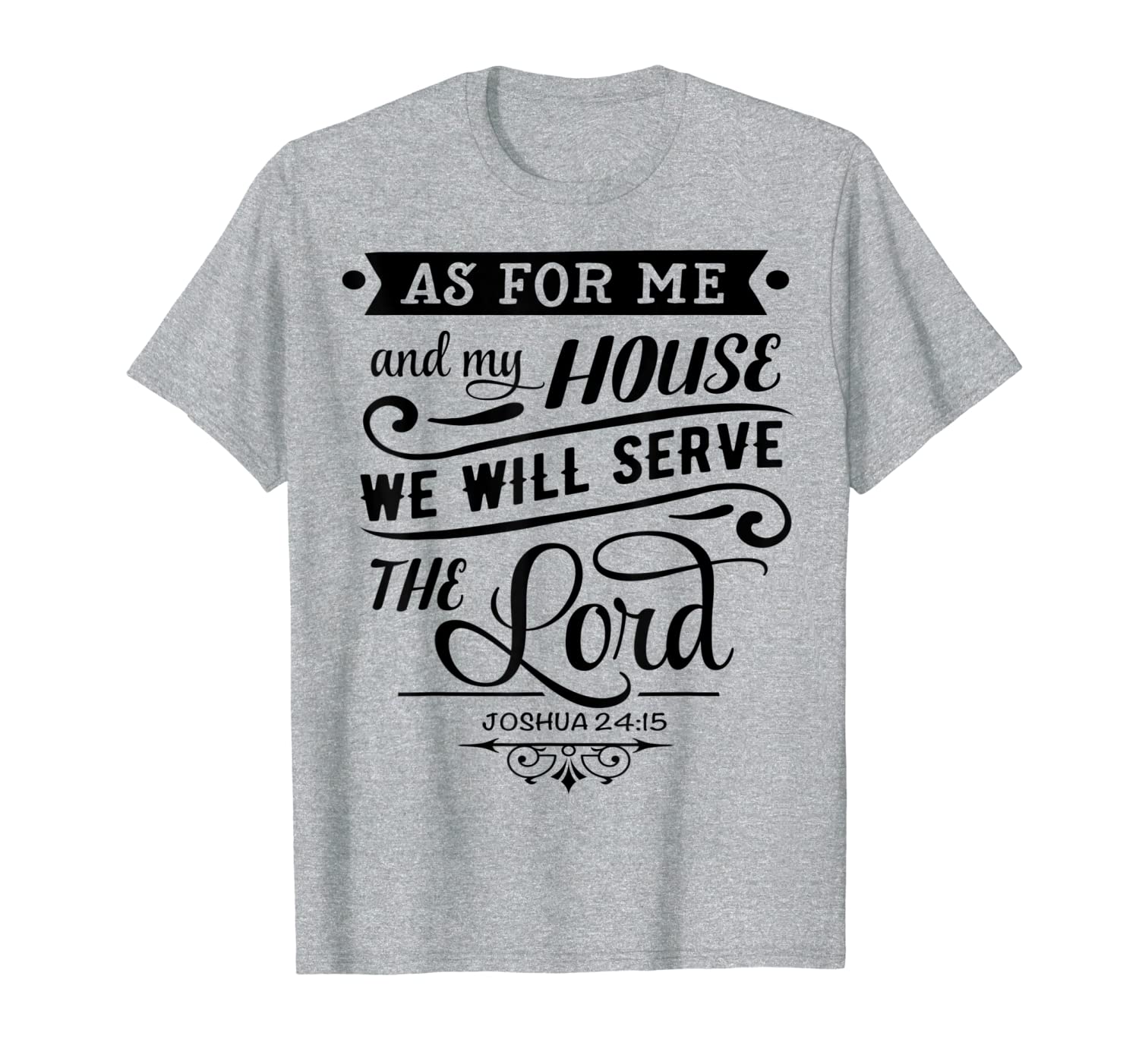 Christian Shirt As for Me and My House Gift Tee Men Women-image-702653232