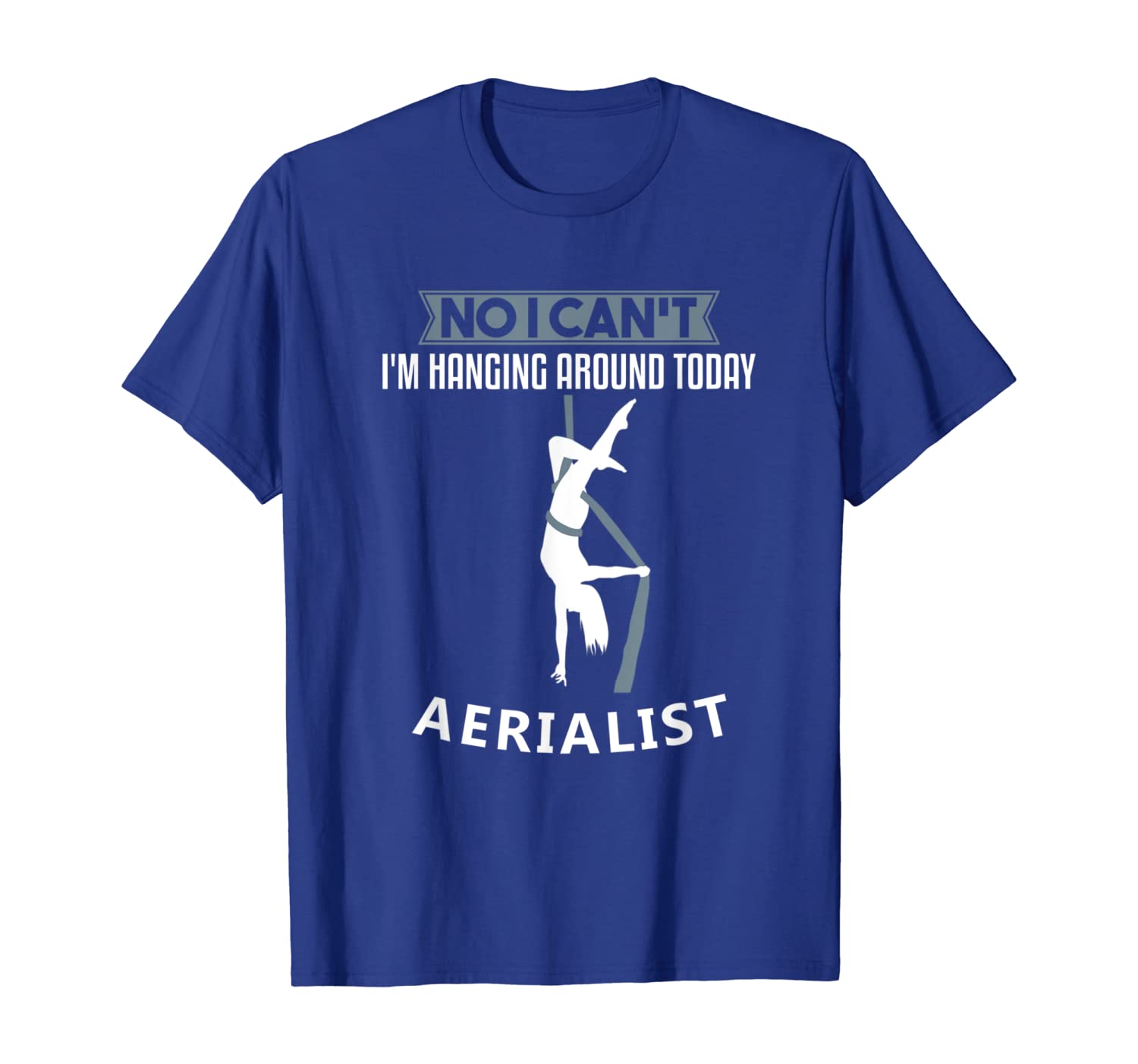 

No I Can't I'm Hanging Around Today - Aerial Yoga Dance, White;black