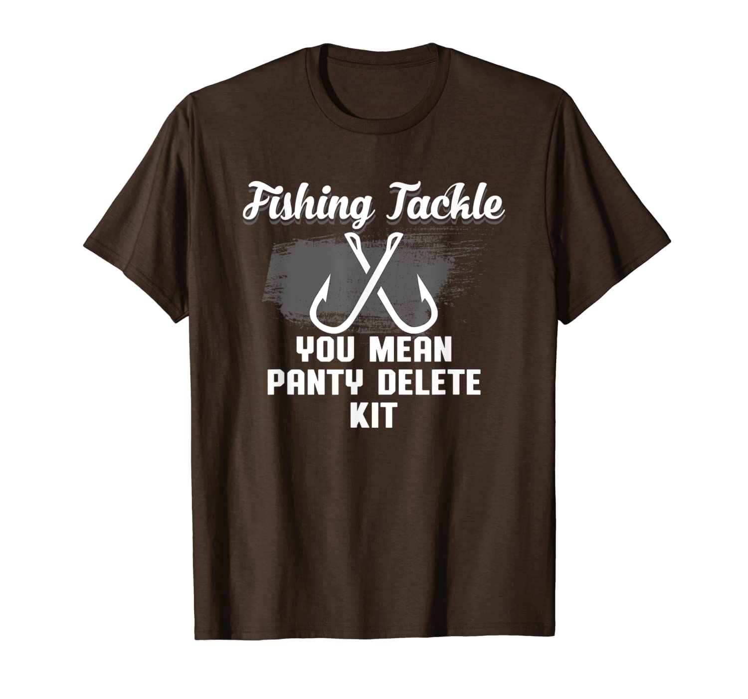 

fishing tackle you mean panty delete kit gift t shirt, White;black