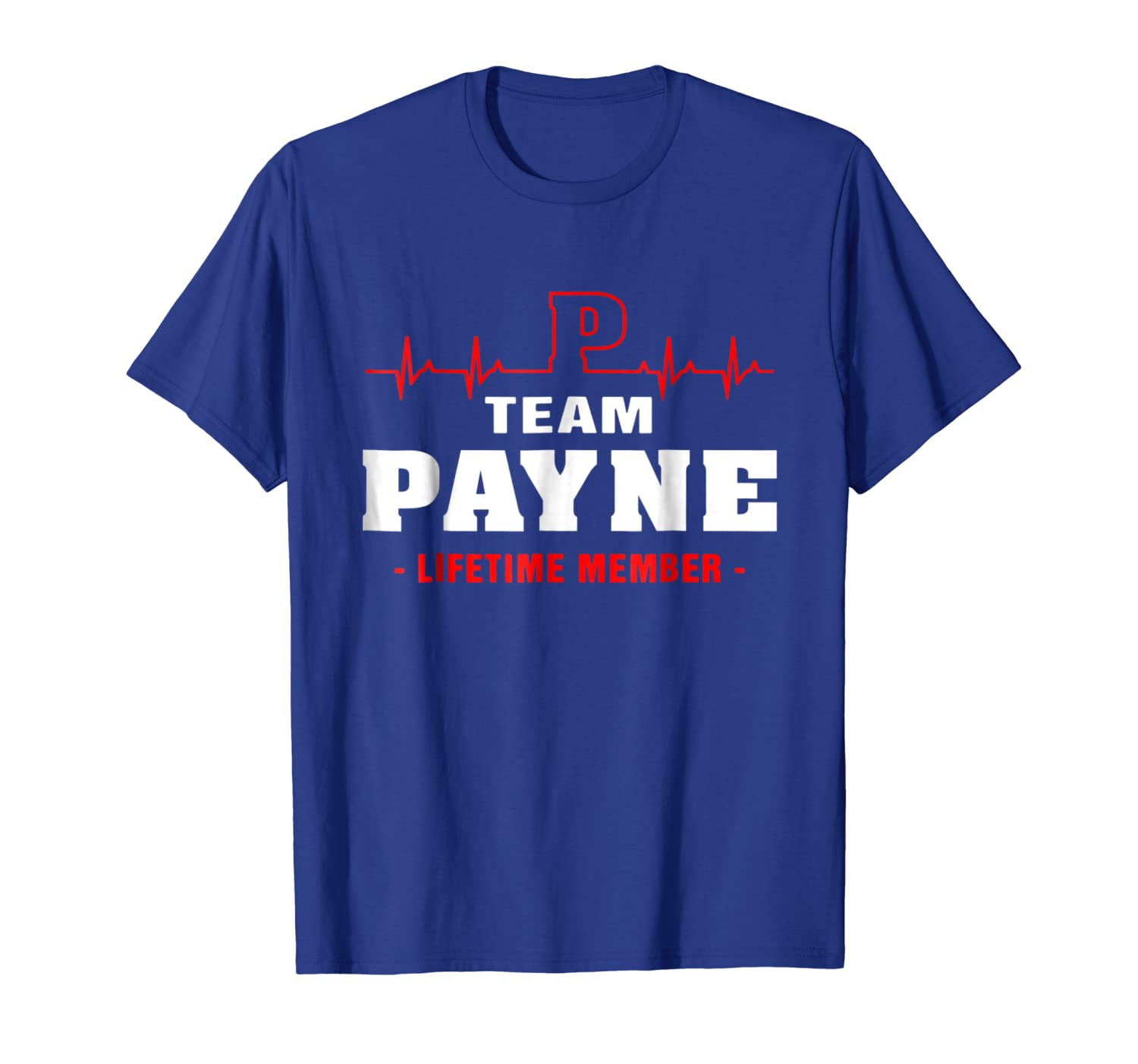 

team payne lifetime member shirt surname, last name, White;black