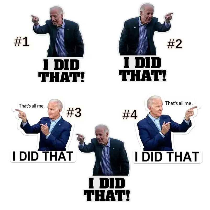 

Party I Did That Car Stickers Waterproof Joe Biden Funny Sticker DIY Reflective Decals Poster Cars Laptop Fuel Tank Decoration 100pcs/pack CO28