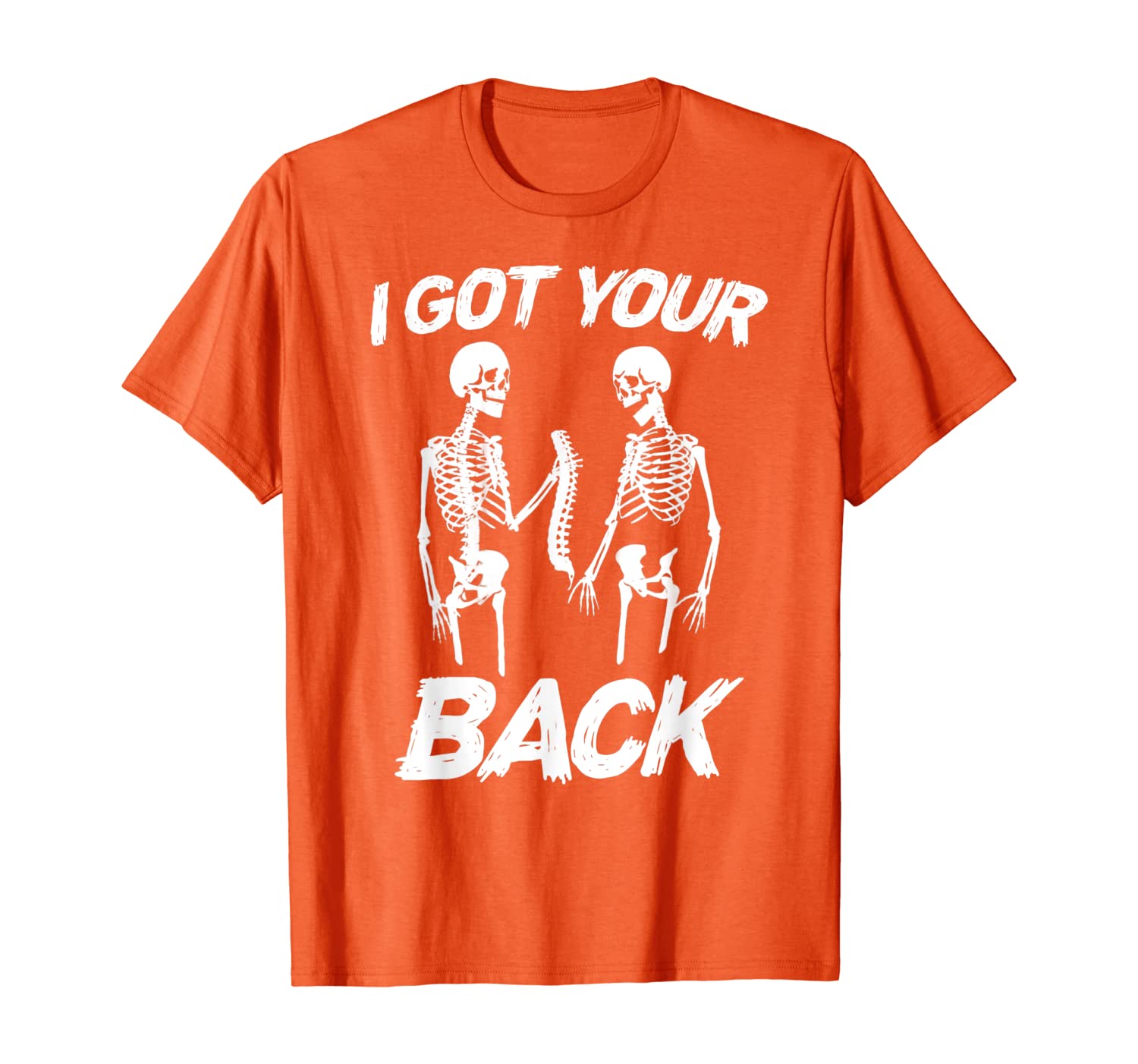 

Skeleton I Got Your Back Dark Humor Funny Pun T-Shirt, White;black