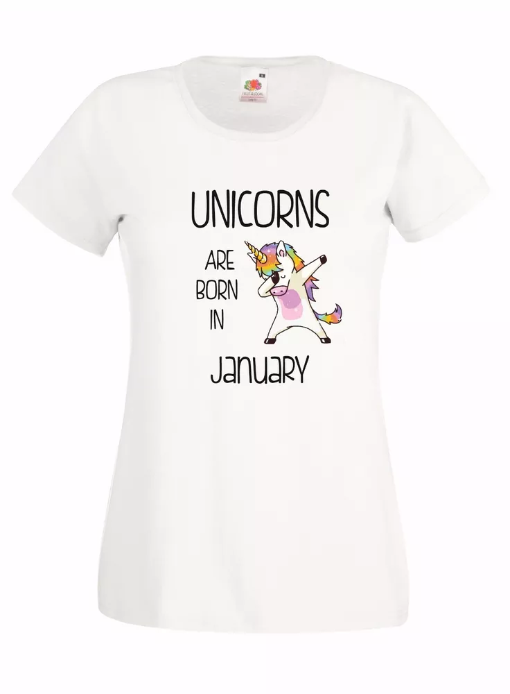 

T-Shirt Shirt WOMEN j2072 Unicorns are born in January Birthday unicorn, Mainly pictures