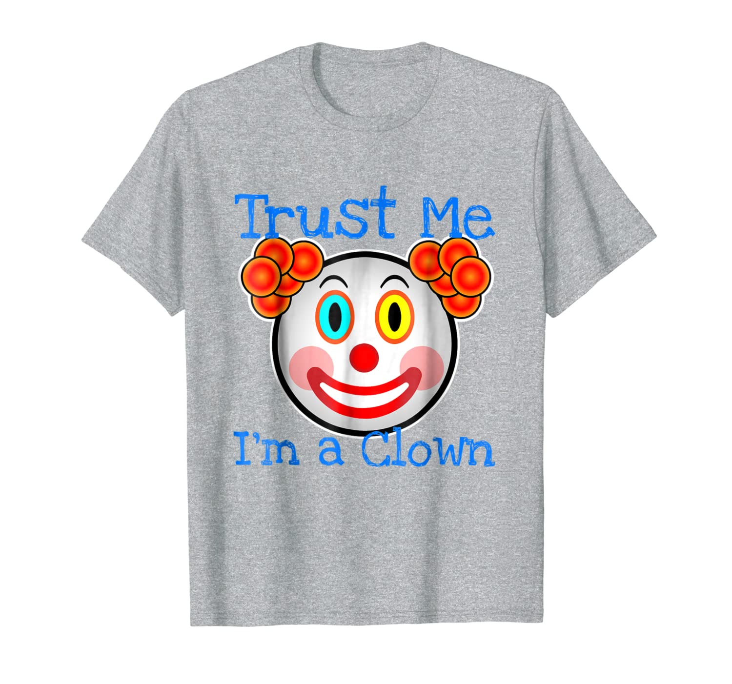 

trust me i'm a clown shirt, red nose clown lover shirt, White;black