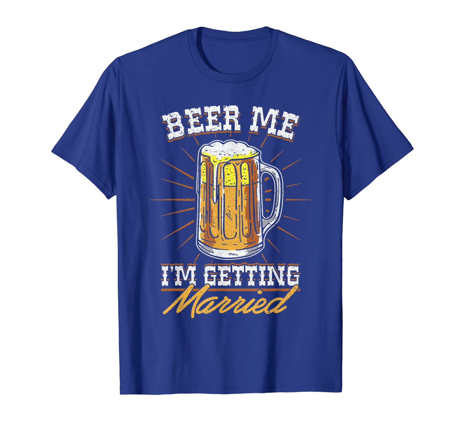 

Beer Me I'm Getting Married Fiance Bachelor Show Stag Party T-Shirt, White;black