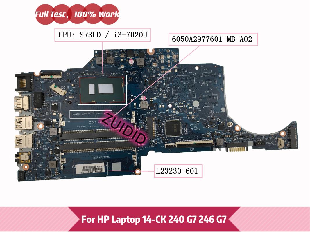 

Motherboards L23230-601 6050A2977601-MB-A02 For Laptop 14- 14-CF 240 G7 246 Motherboard L23230-001 With I3-7020U DDR4 100% Tested Ok