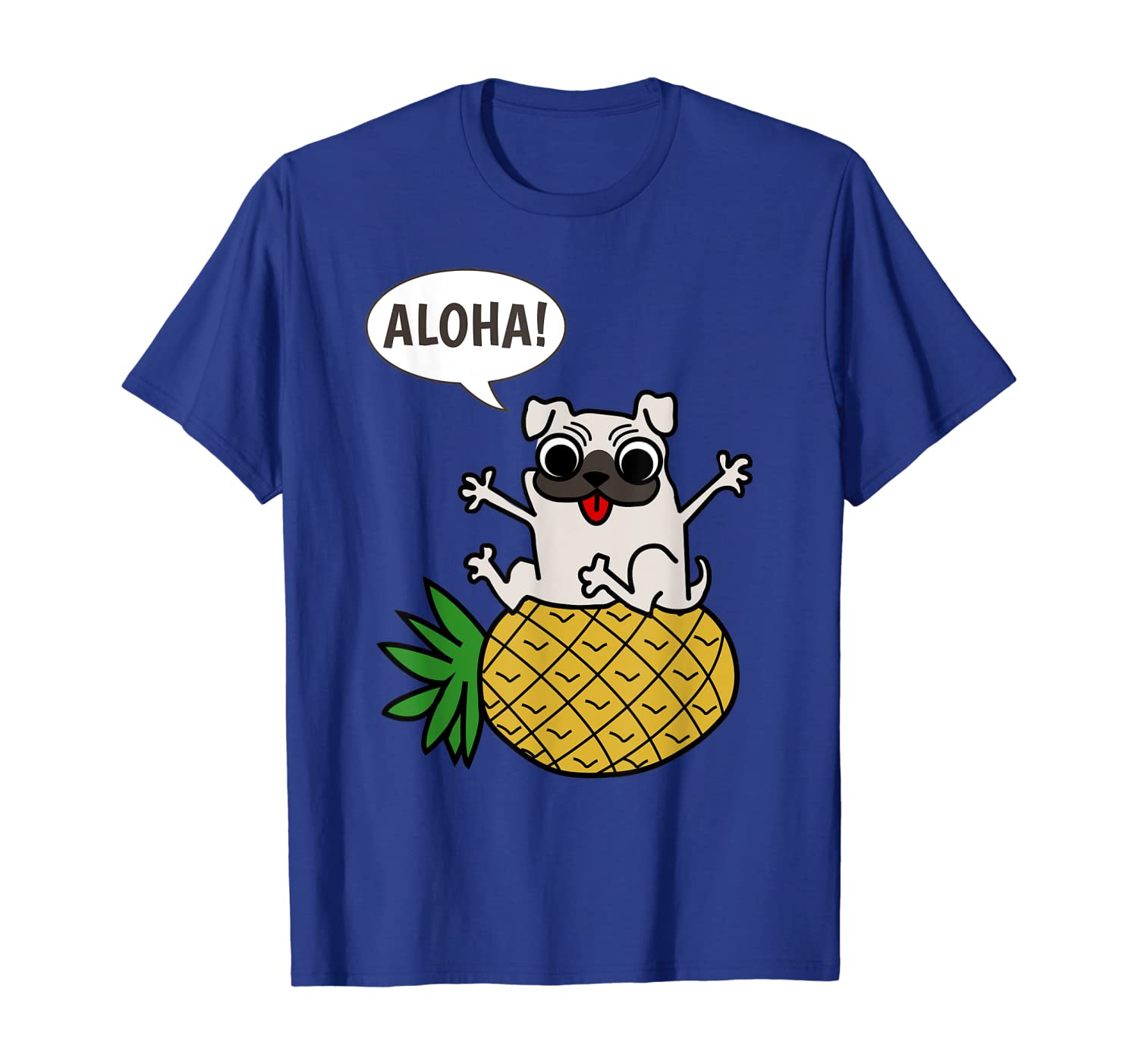 

Funny Pineapple Pug Aloha T-Shirt Hawaii Vacation Gift, White;black