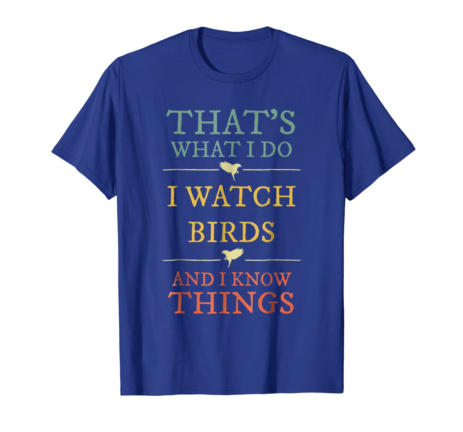 

i watch birds i know things shirt birds watching lover gift, White;black