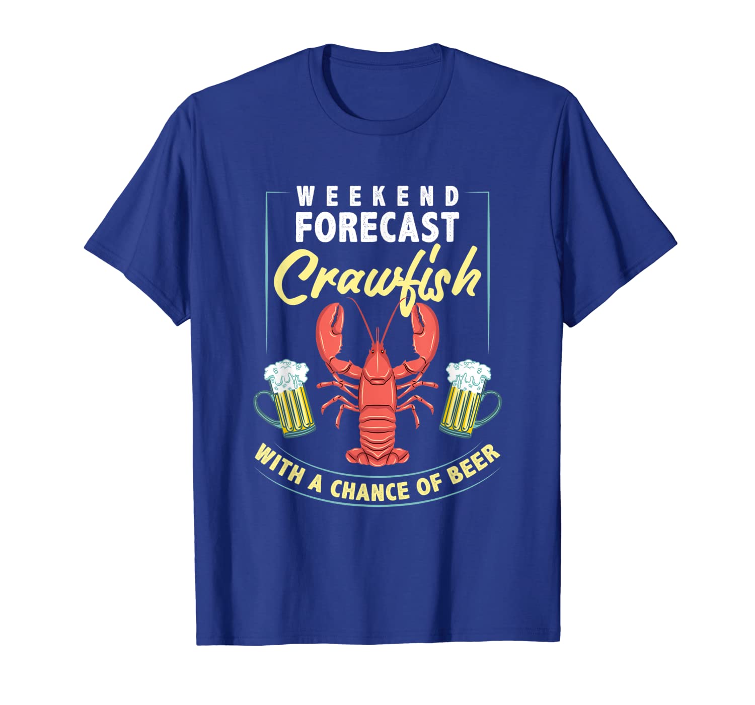 

weekend forecast crawfish with a chance of beer boil t-shirt, White;black
