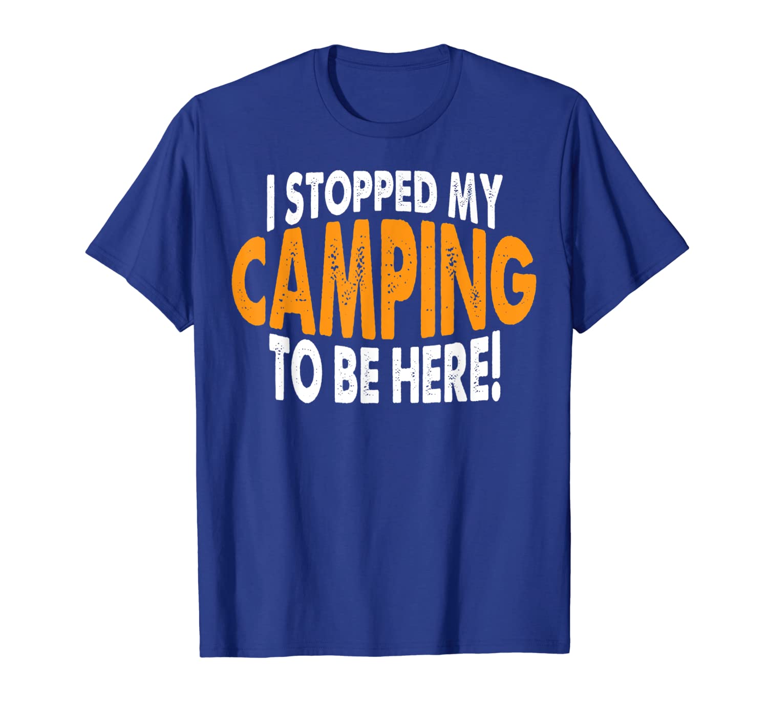 

i sed camping to be here tshirt camper's awesome, White;black