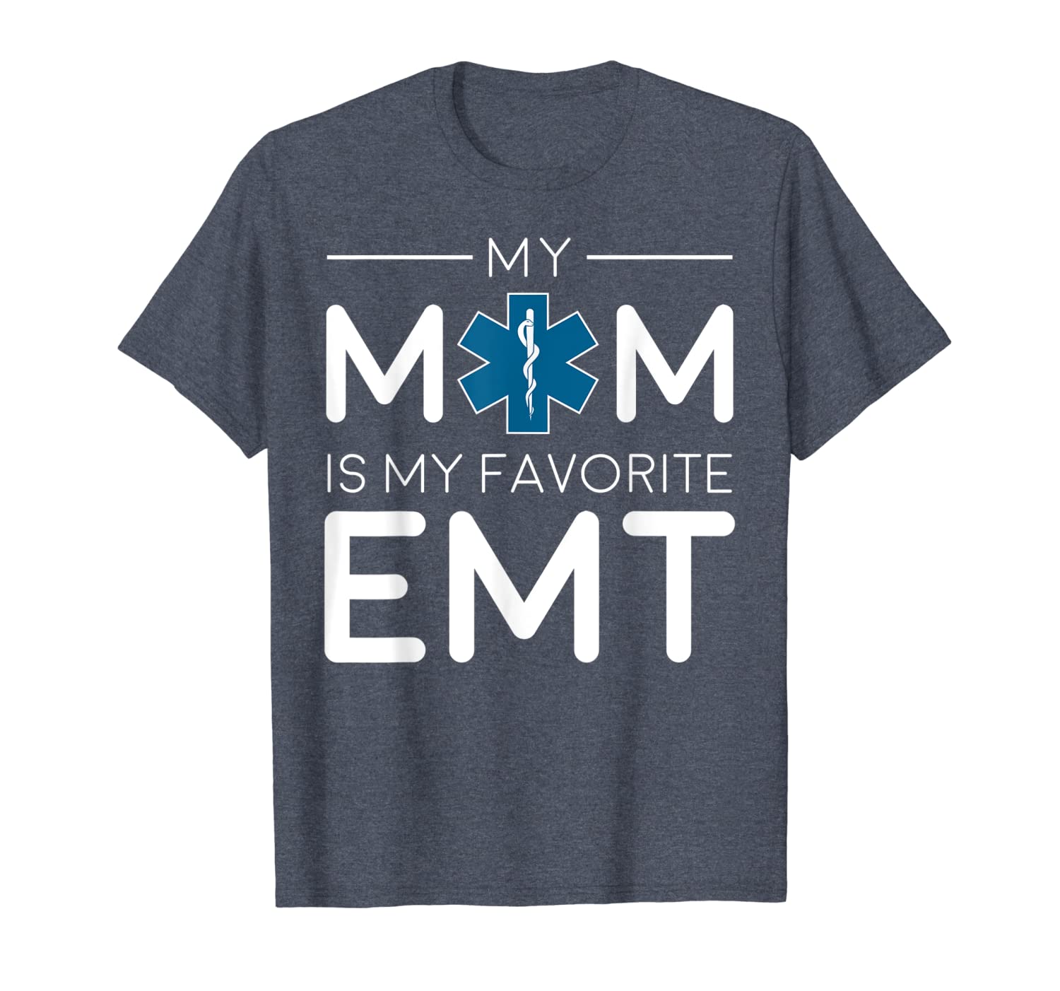

mom is my favorite emt t-shirt - paramedic technician tee, White;black