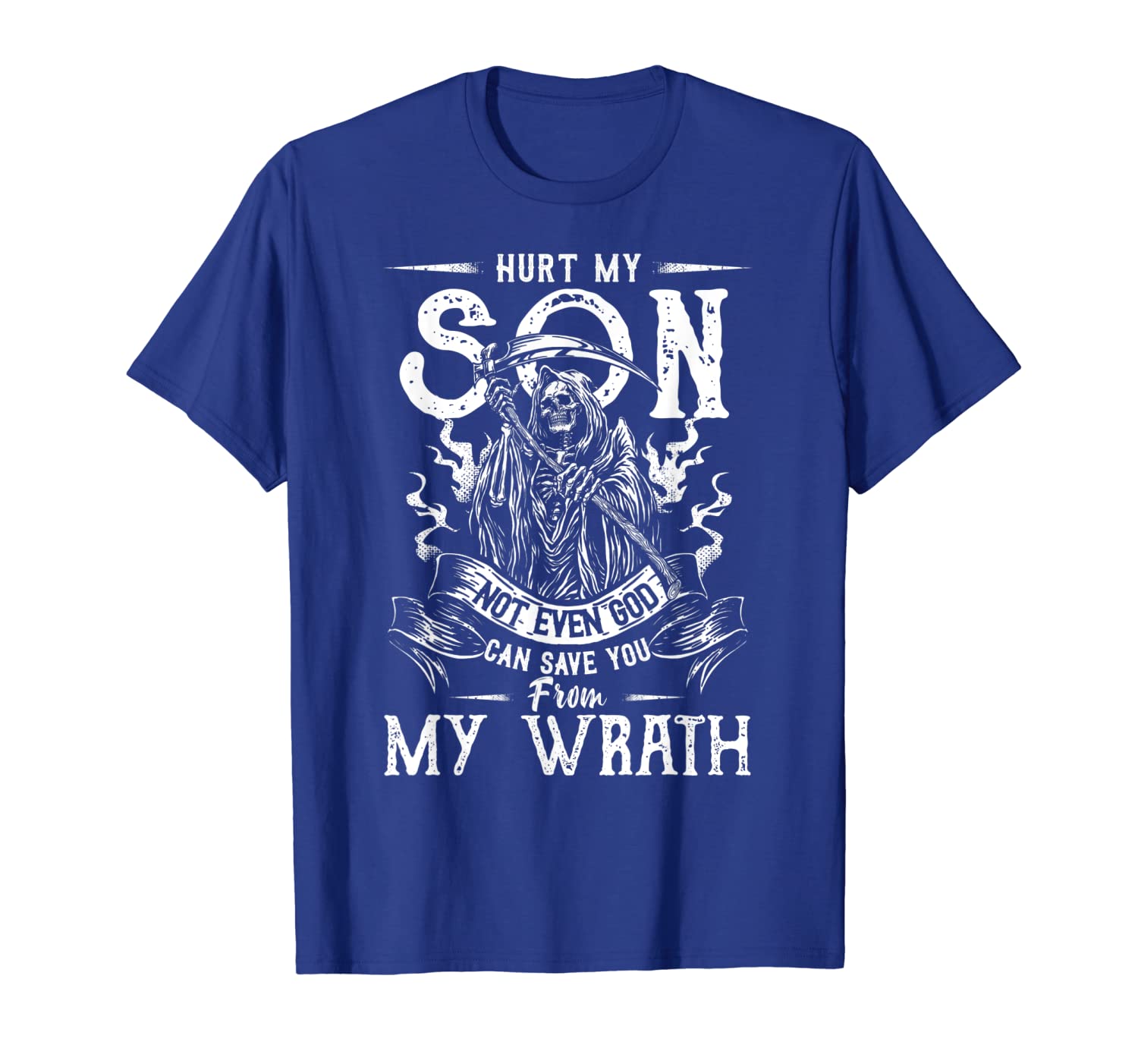 

hurt my son not even god can save you for men women t-shirt, White;black