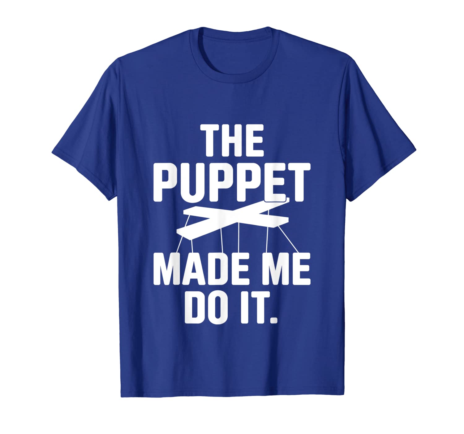 

Ventriloquist Puppeteer Made Me Puppets Puppeteering T Shirt, White;black