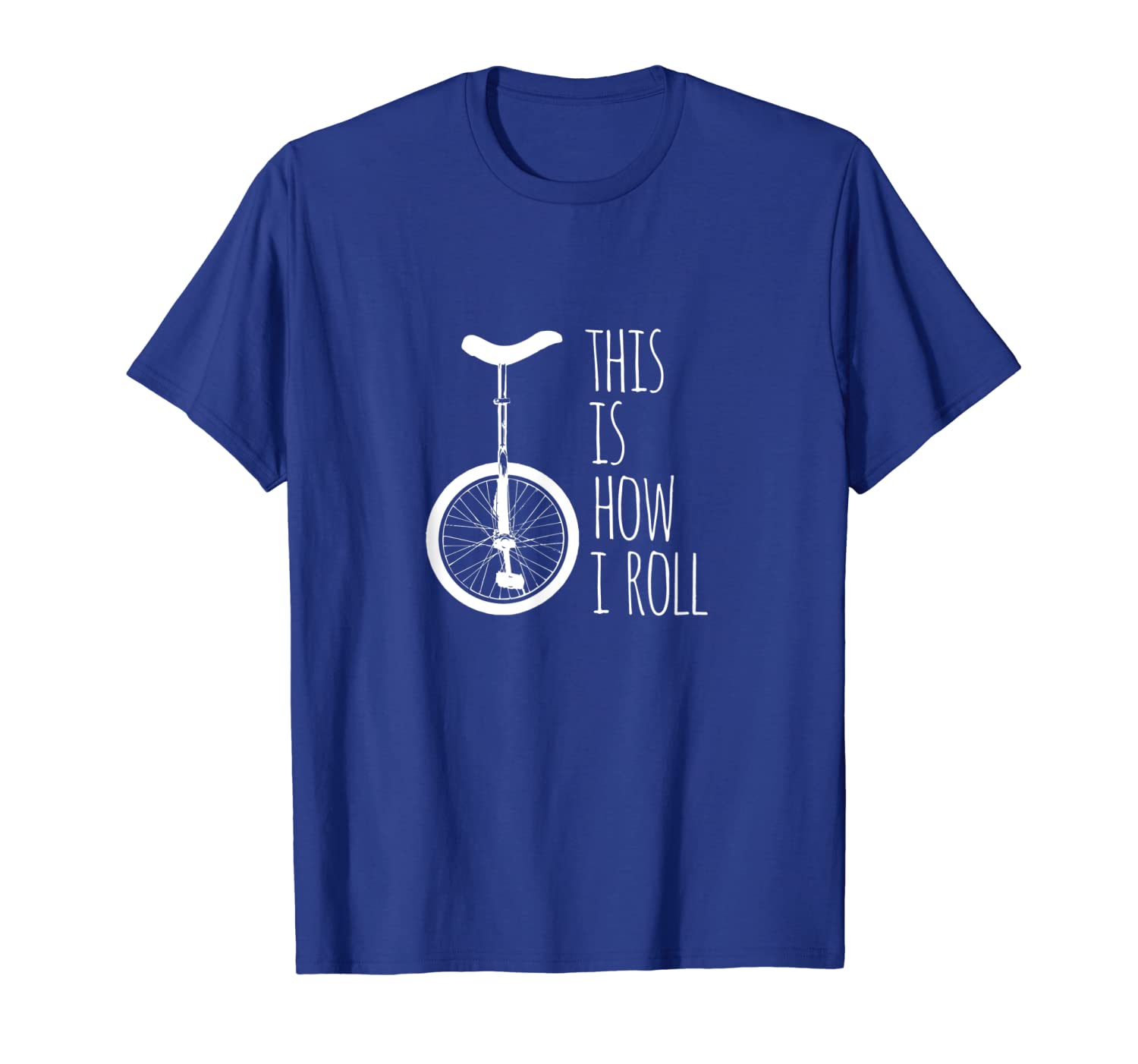 

how i roll unicycle t-shirt, White;black