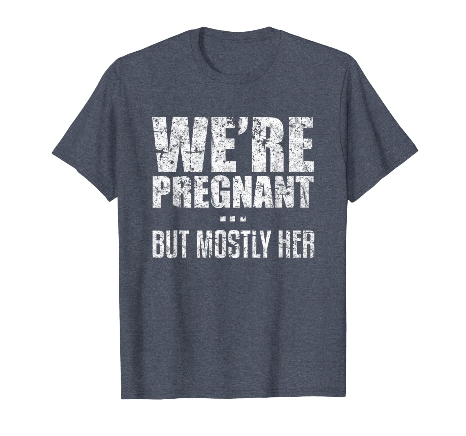 

we're pregnant but mostly her father baby distressed t-shirt, White;black