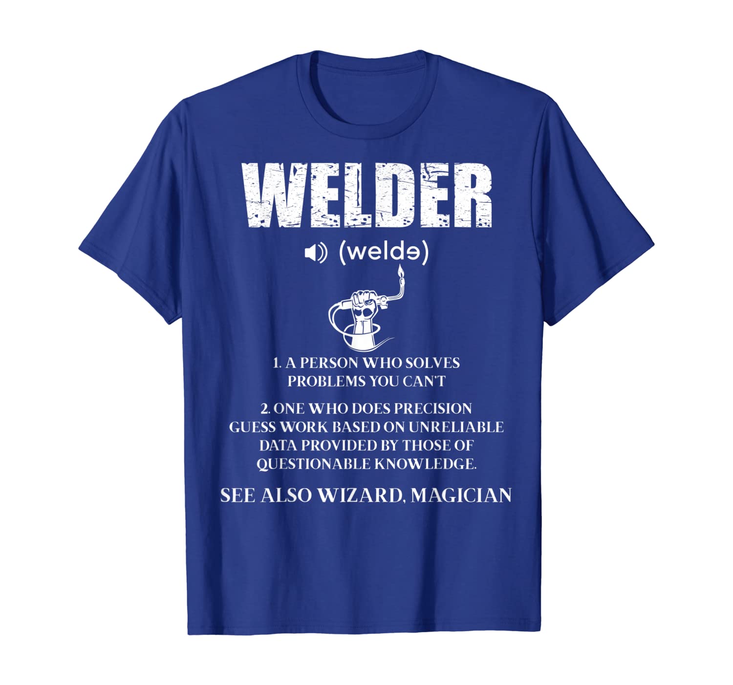 

funny welder definition welding t-shirt men women kid gift, White;black