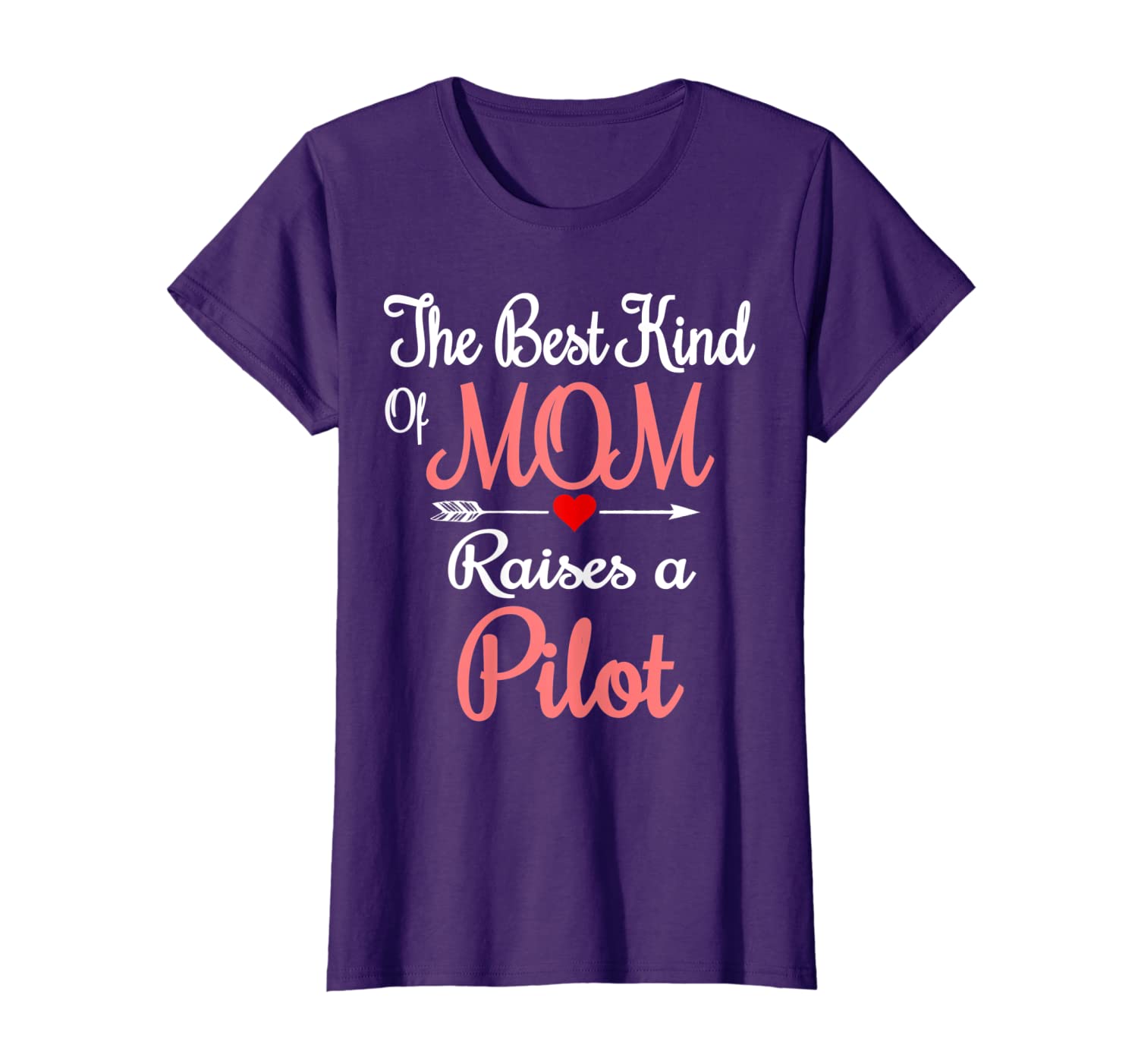 

Womens The Best Kind of Mom Raises a Pilot T-Shirt, White;black