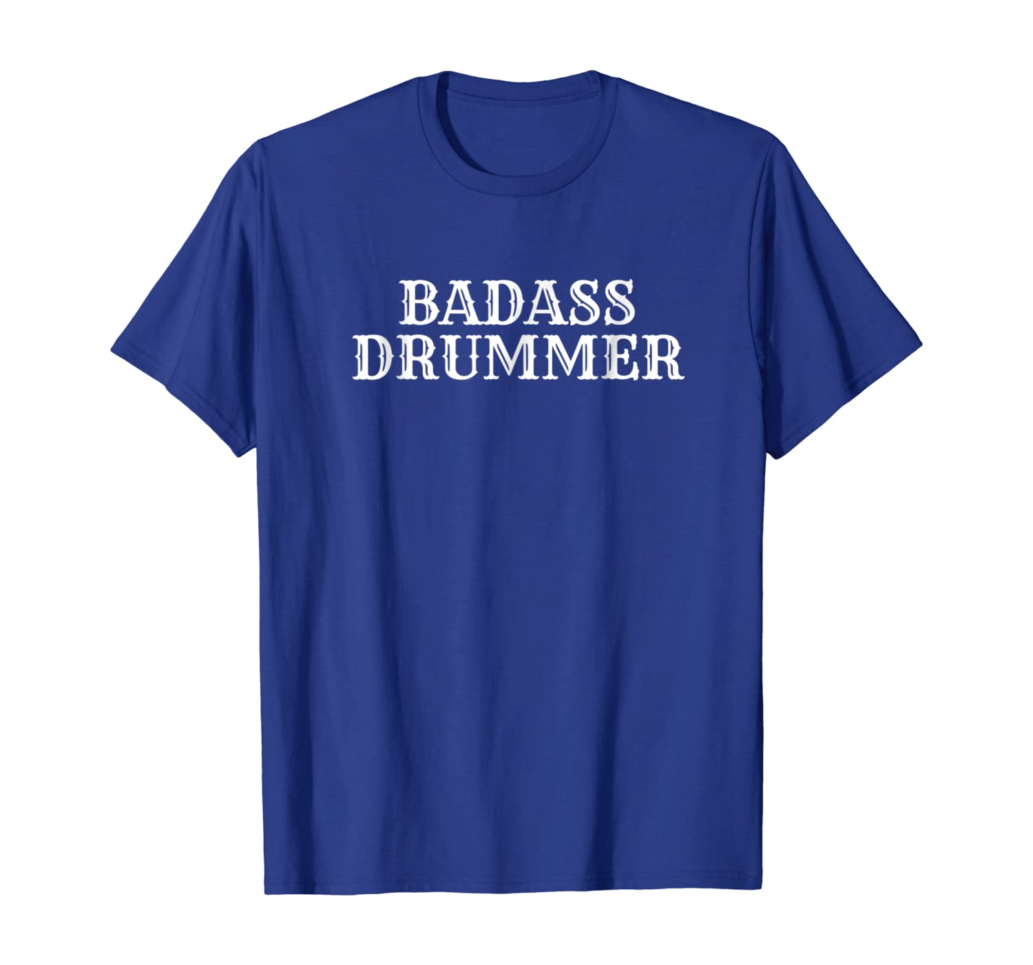 

Badass Drummer T-Shirt, Fun Novelty Drummer's Shirt, White;black