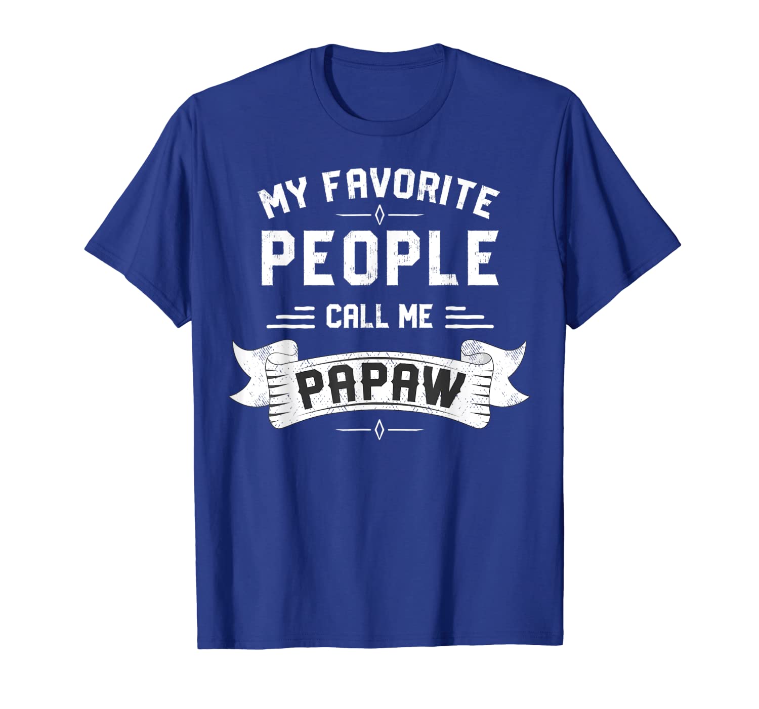 

my favorite people call me papaw shirt t-shirt, White;black