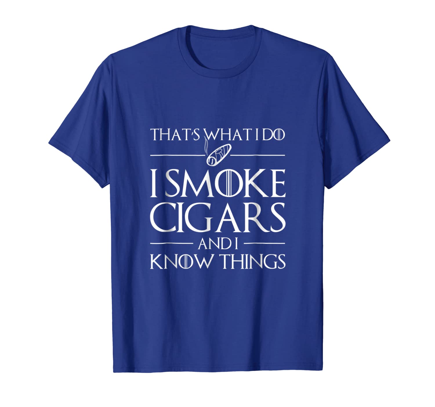

mens i smoke cigars and i know things shirt funny gift, White;black