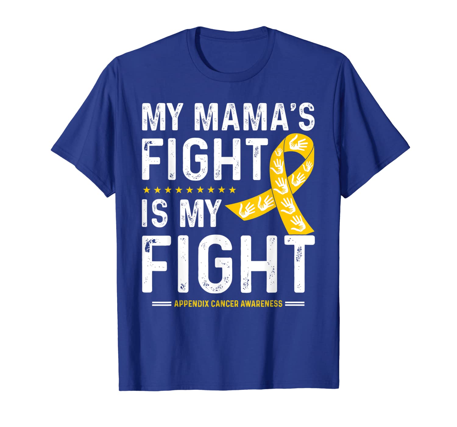

my mama's fight is my fight appendix cancer awareness t-shirt, White;black